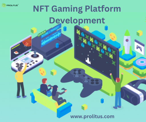 Leverage Prolitus’s Expertise for NFT Gaming Platform Development Services
