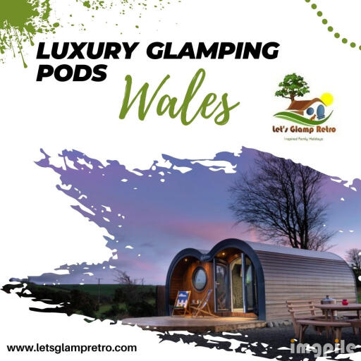 Luxury Glamping Pods Wales