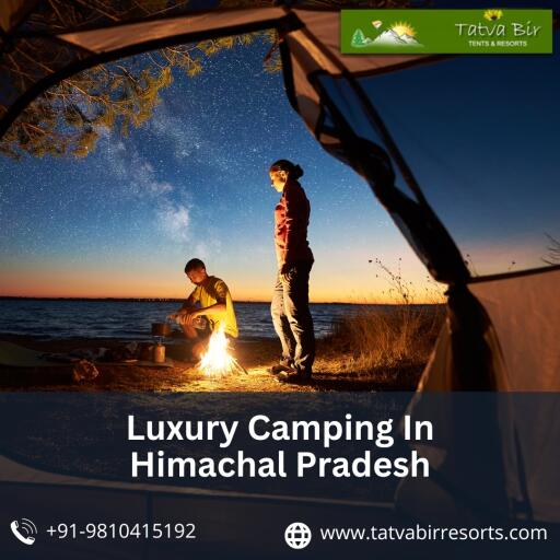 Luxury Camping In Himachal Pradesh