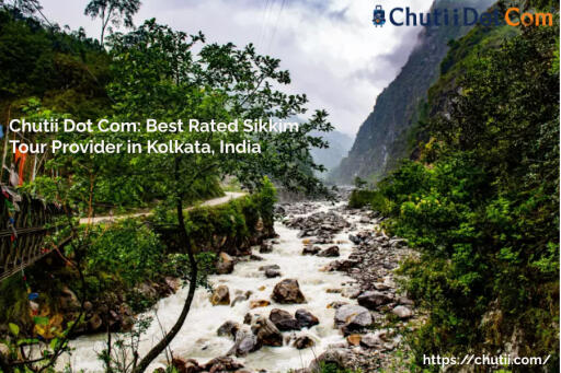 Top Rated Sikkim Tour Provider in Kolkata, India - Chutii Dot Com