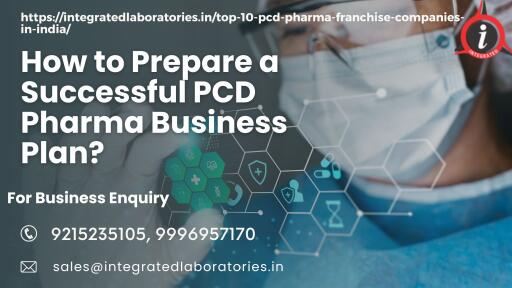 How to Prepare a Successful PCD Pharma Business Plan?
