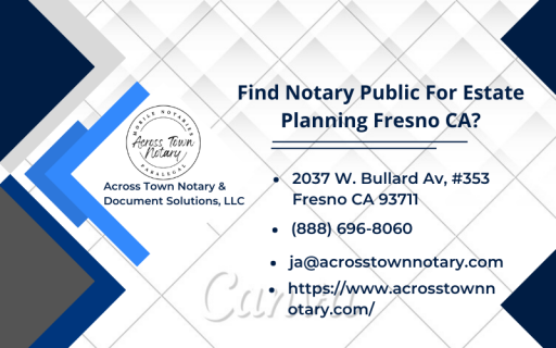 Find Notary Public For Estate Planning Fresno CA