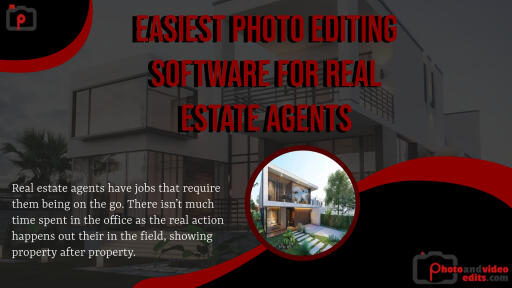 Easiest Photo Editing Software for Real Estate Agents