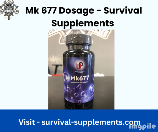 Mk 677 Dosage - Survival Supplements