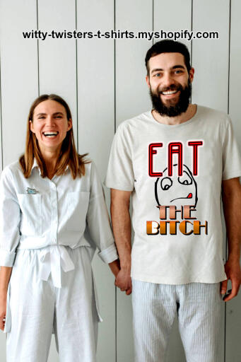Eat The Bitch