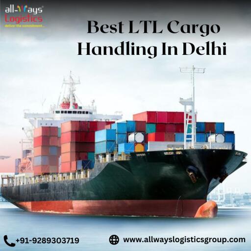 Best LTL Cargo Handling In Delhi