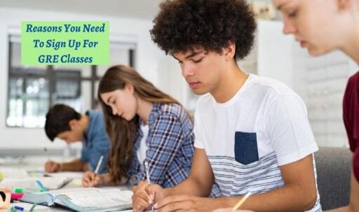 Why You Need To Sign Up For GRE Classes?