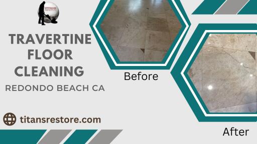 Travertine Floor Cleaning Redondo Beach CA