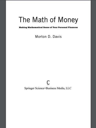 The Math of Money Making Mathematical Sense of Your Personal Finances (1)