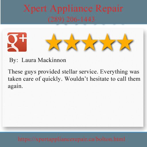 Appliance Repair Bolton - Xpert Appliance Repair (289) 206-1443