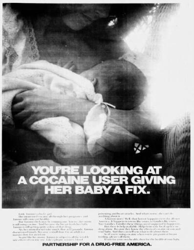 "You're looking at a cocaine user giving her baby a fix" ad (1987)