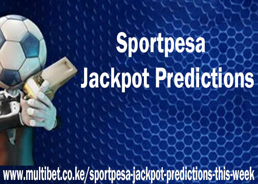 Sportpesa Jackpot Predictions