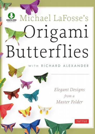 Michael LaFosse's Origami Butterflies Elegant Designs from a Master Folder (1)