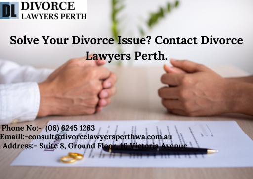 Solve your Divorce issue? contact Divorce lawyers Perth.