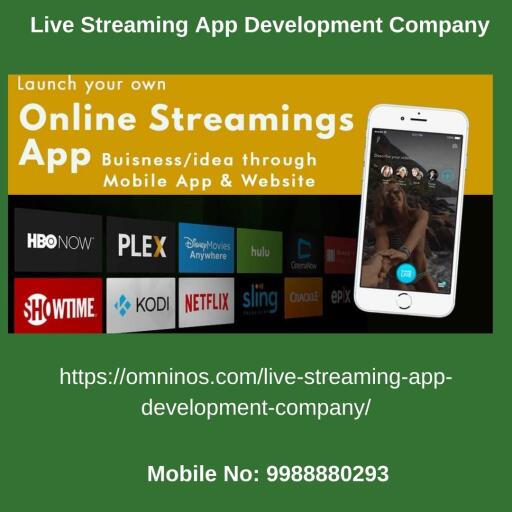 Live Streaming App Development Company Omninos Solutions