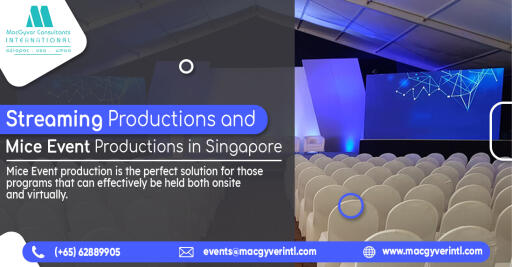 Streaming Productions and Mice Event Productions in Singapore
