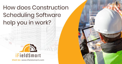 How does Construction Scheduling Software help you in work