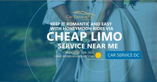 Keep It Romantic and Easy with Honeymoon Rides via Cheap Limo Service Near Me