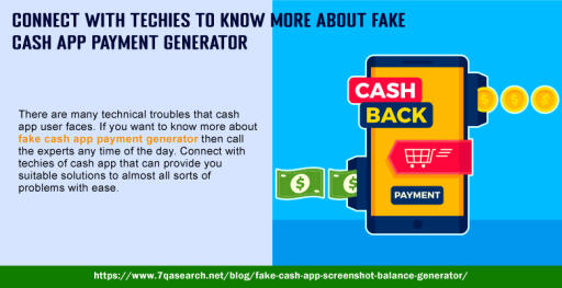 Connect with techies to know more about fake cash app payment generator