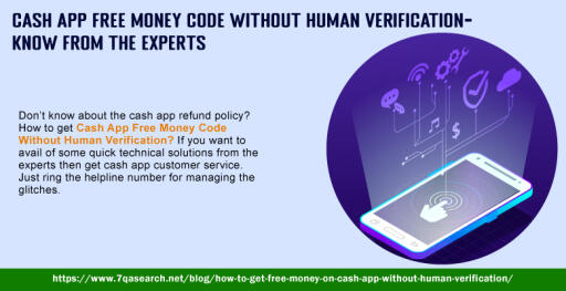What Is The Process Of Getting Cash App Free Money Code Without Human Verification?