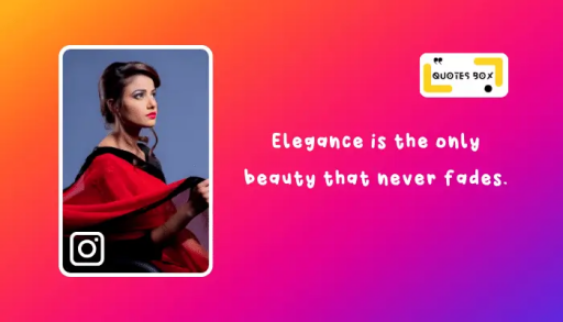 13. Elegance is the only beauty that never fades