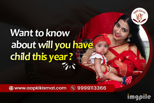 Want to know about will you have child this year 