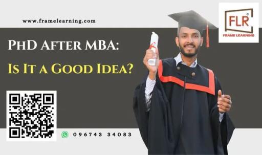 PhD After MBA: Is It A Good Idea?